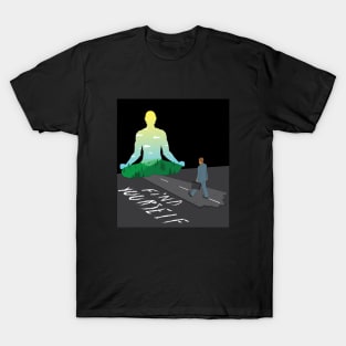 Find Yourself T-Shirt